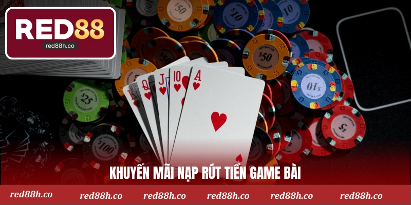 Siêu ưu đãi nạp rút, gia tăng quỹ vốn 