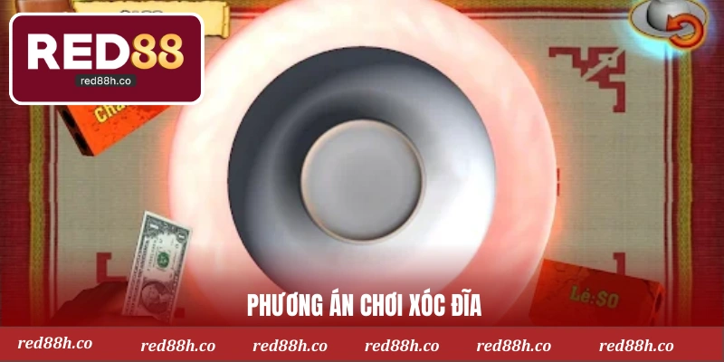 Phương án chơi xóc đĩa