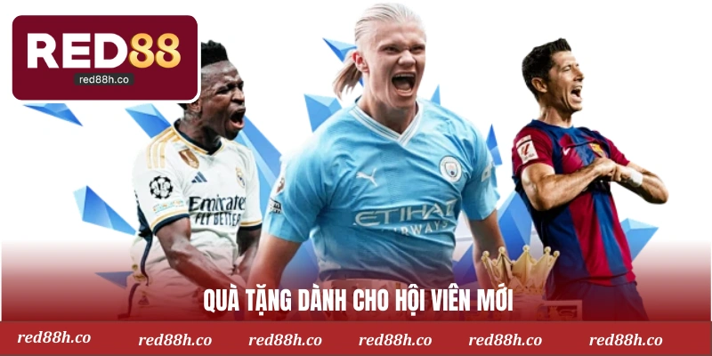 Quà tặng dành cho hội viên mới